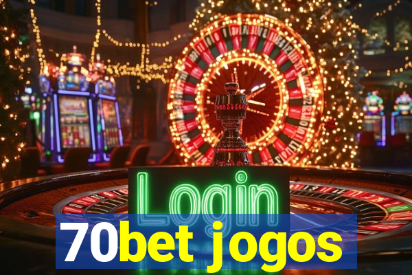 70bet jogos